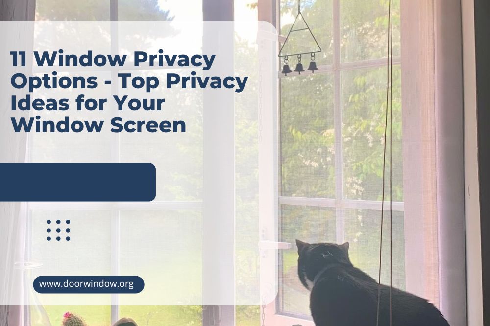 11 Window Privacy Options - Top Privacy Ideas for Your Window Screen