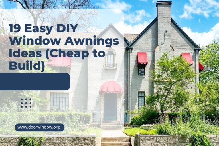 19 Easy DIY Window Awnings Ideas (Cheap to Build)