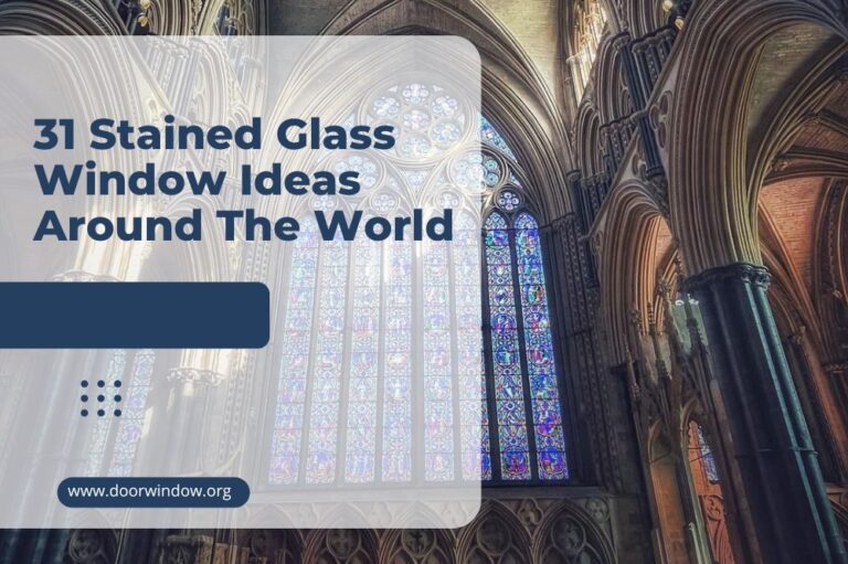 31 Stained Glass Window Ideas Around The World