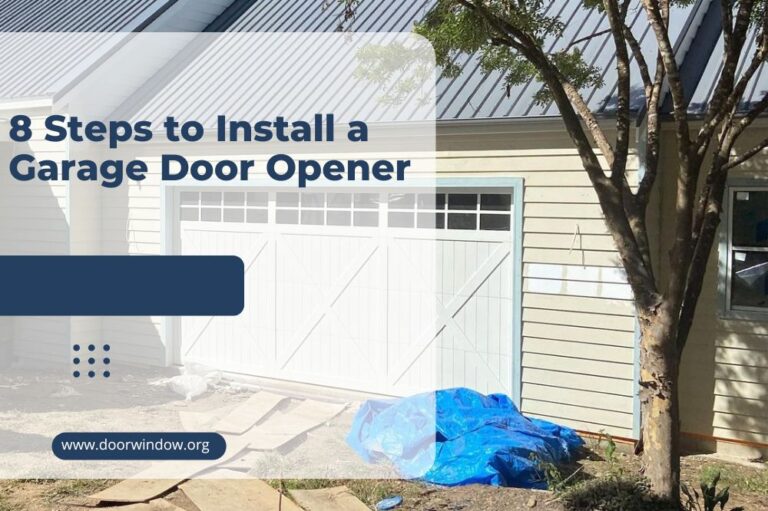 8 Steps to Install a Garage Door Opener