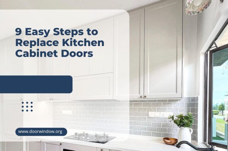 9 Easy Steps to Replace Kitchen Cabinet Doors