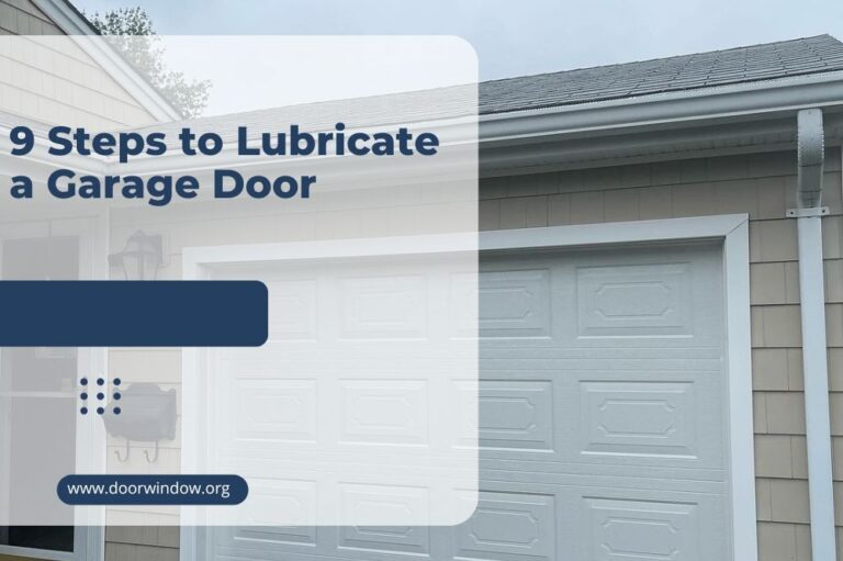 9 Steps to Lubricate a Garage Door