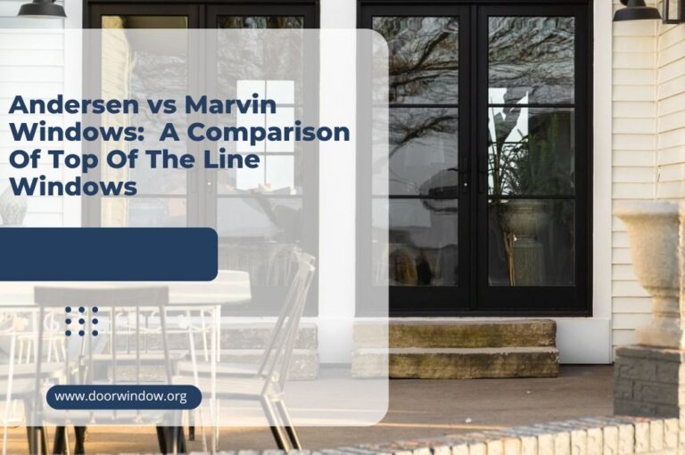 Andersen vs Marvin Windows:  A Comparison Of Top Of The Line Windows