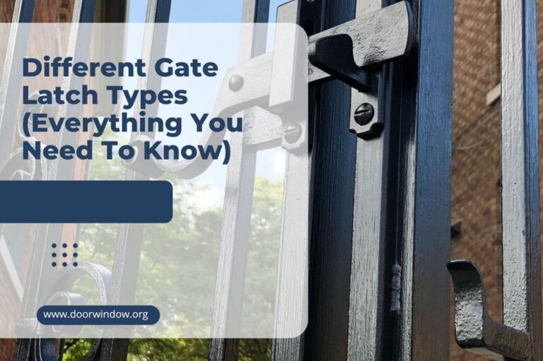 Different Gate Latch Types (Everything You Need To Know)
