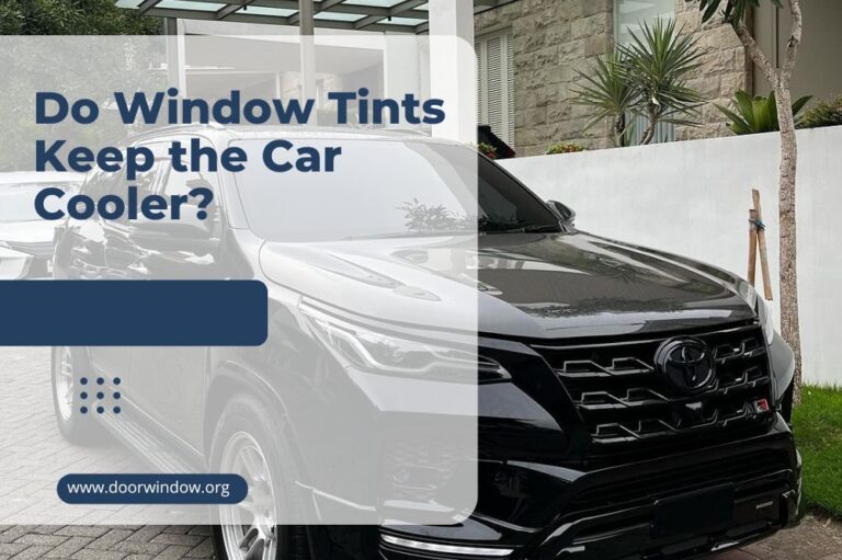 Do Window Tints Keep the Car Cooler?