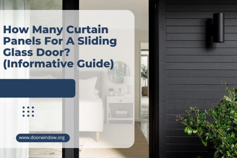 How Many Curtain Panels For A Sliding Glass Door? (Informative Guide)