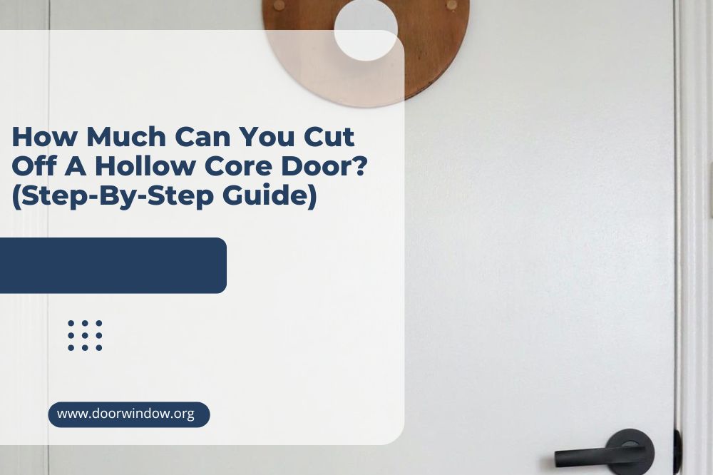 How Much Can You Cut Off A Hollow Core Door