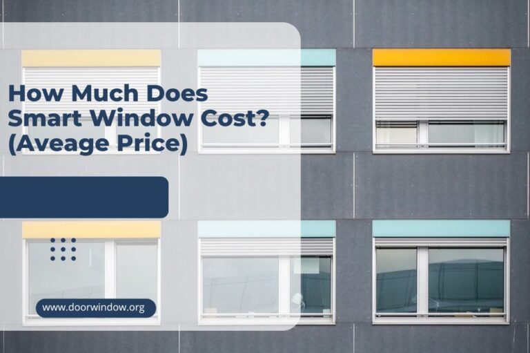 How Much Does Smart Window Cost? (Aveage Price)