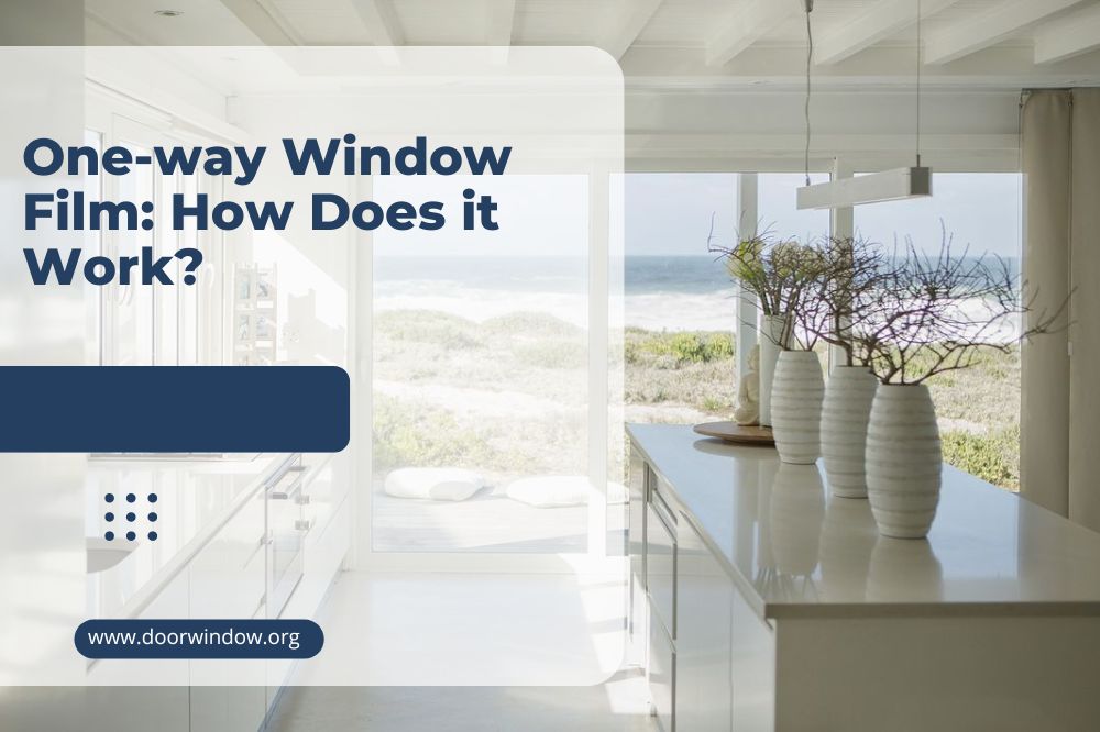 One-way Window Film How Does it Work