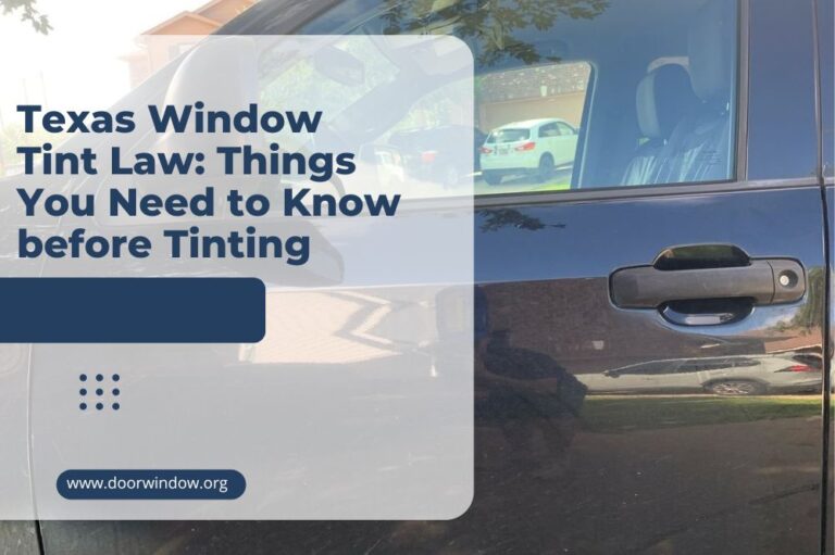 Texas Window Tint Law: Things You Need to Know before Tinting