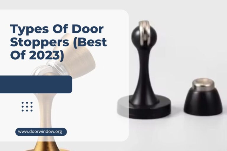 Types Of Door Stoppers (Best Of 2023)
