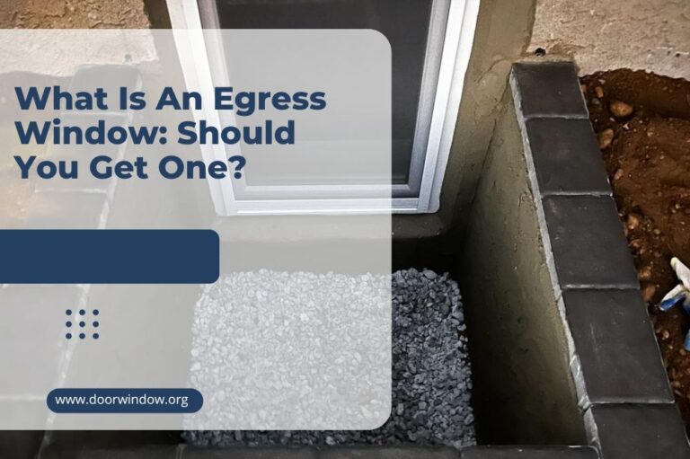 What Is An Egress Window: Should You Get One?